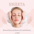 Djup sm�rtlindring: Meditation med binaurala beats