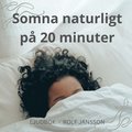 Somna naturligt på 20 minuter. Effektiv guidad självhypnos för dig som har svårt att sova och längtar efter en hel natts sömn.