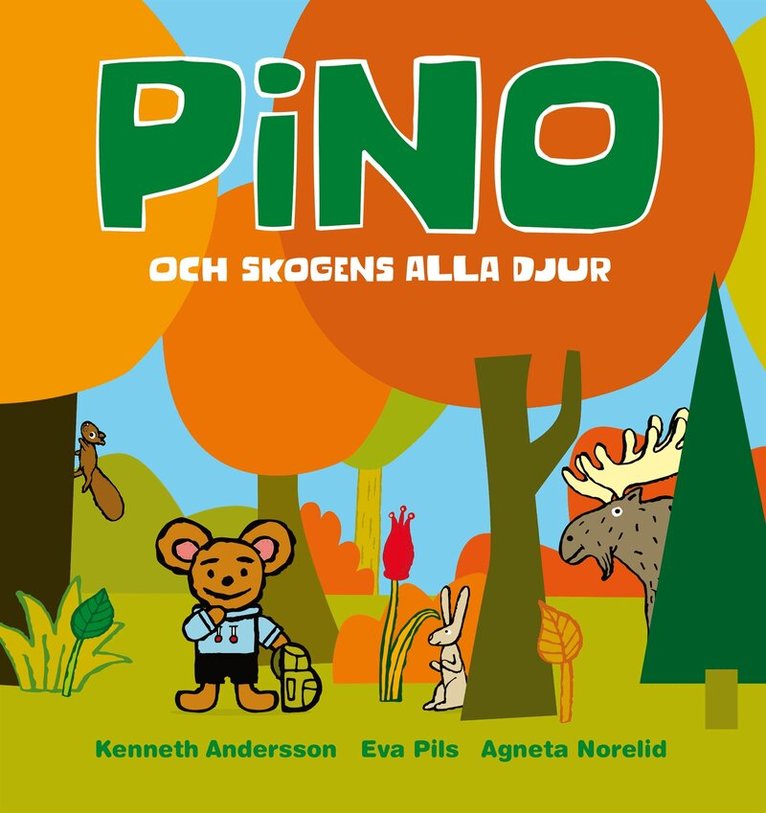Kenneth Andersson, Eva Pils, Agneta Norelid - Pino och skogens alla djur, E-bok. Tillgänglighet: Lägg i varukorg