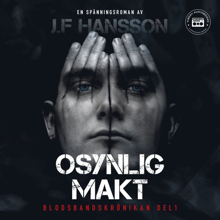 John Fredrik Hansson - Osynlig makt: del 1, Ljudbok