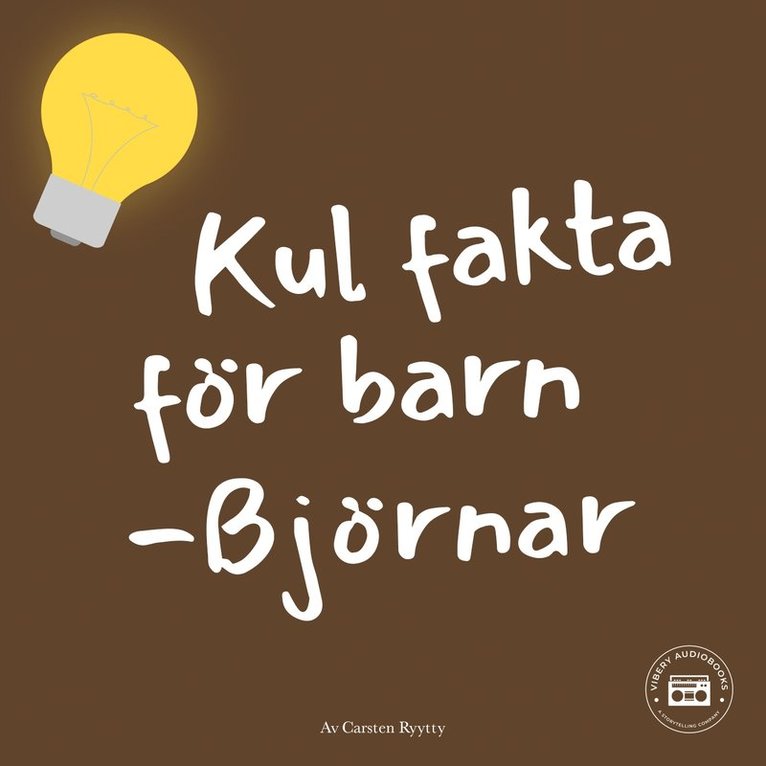 Carsten Ryytty - Kul fakta för barn: Björnar, Ljudbok