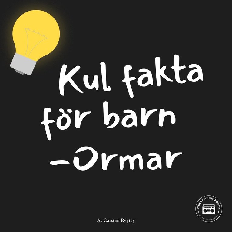 Carsten Ryytty - Kul fakta för barn: Ormar, Ljudbok