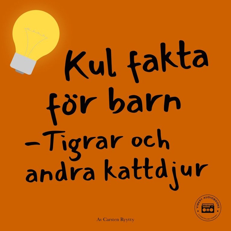 Carsten Ryytty - Kul fakta för barn: Tigrar och andra kattdjur, Ljudbok