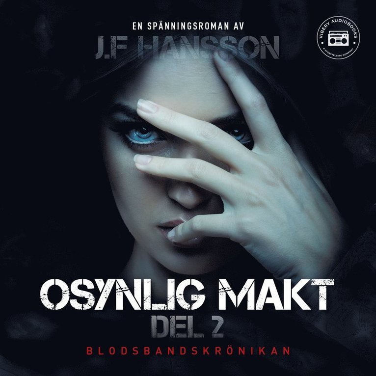 John Fredrik Hansson - Osynlig makt: del 2, Ljudbok