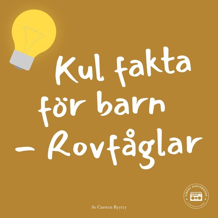 Carsten Ryytty - Kul fakta för barn: Rovfåglar, Ljudbok