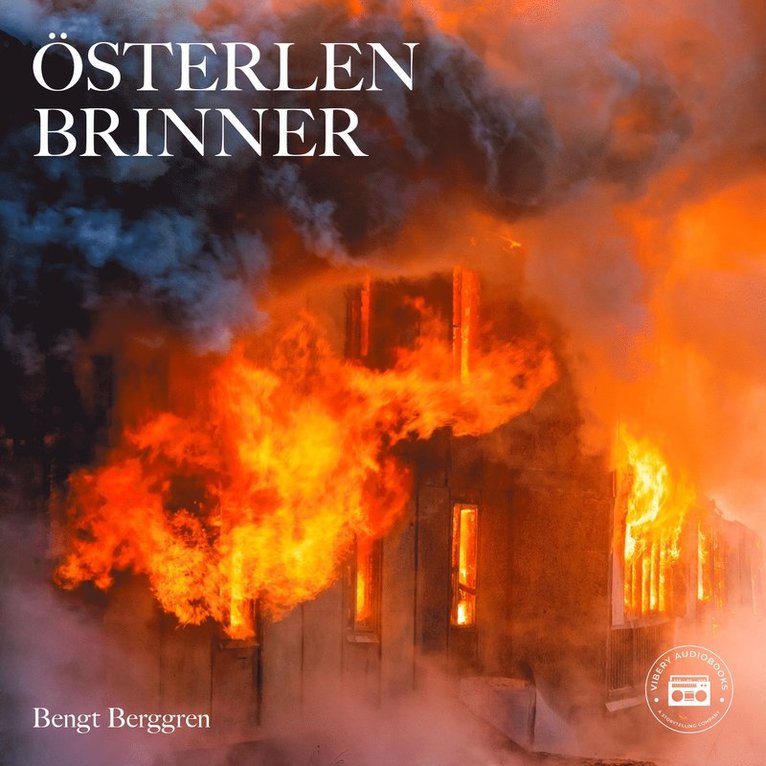 Bengt Berggren - Österlen brinner, Ljudbok