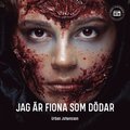 Jag r Fiona som ddar