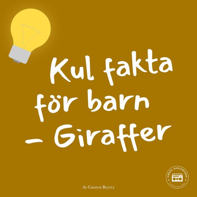 Carsten Ryytty - Kul fakta för barn: Giraffer, Ljudbok