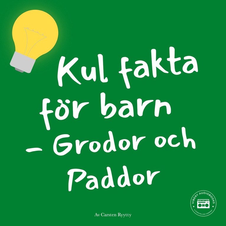 Carsten Ryytty - Kul fakta för barn: Grodor och paddor, Ljudbok