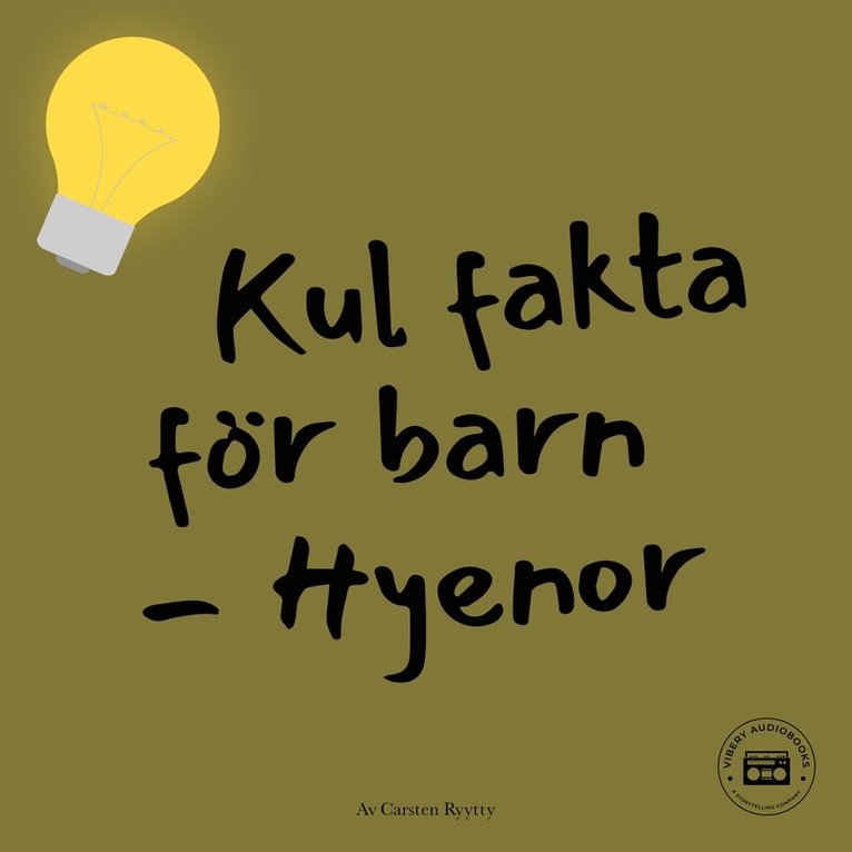 Carsten Ryytty - Kul fakta för barn: Hyenor, Ljudbok