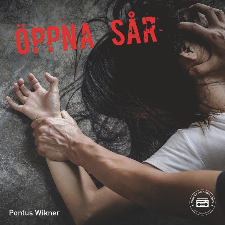 Pontus Wikner - Öppna sår, Ljudbok