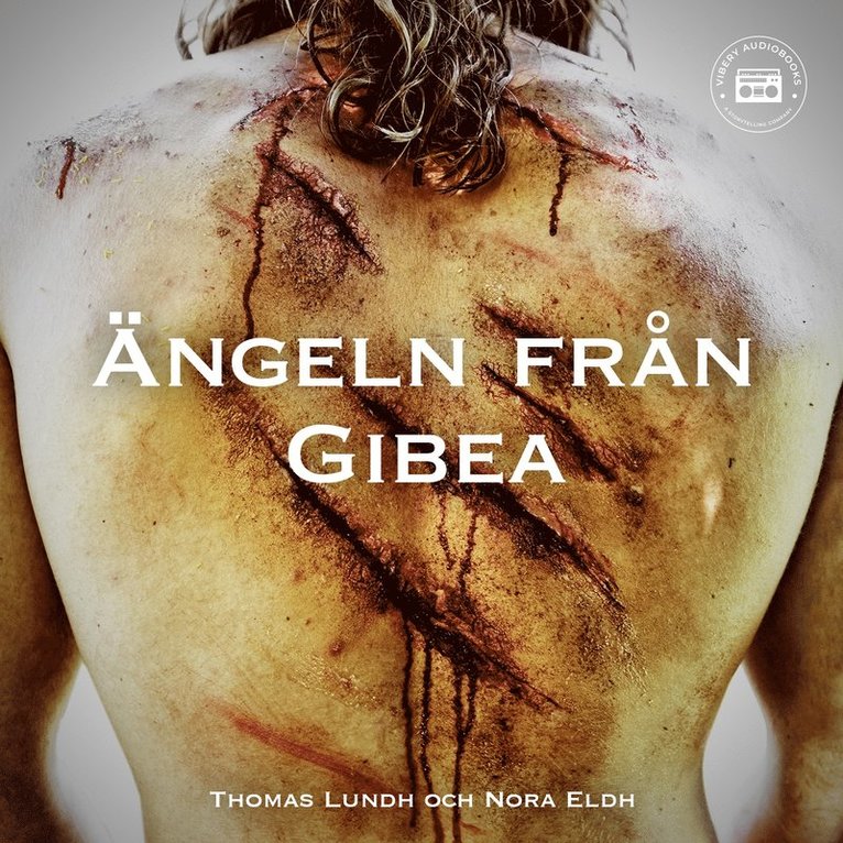Thomas Lundh, Nora Eldh - Ängeln från Gibea, Ljudbok
