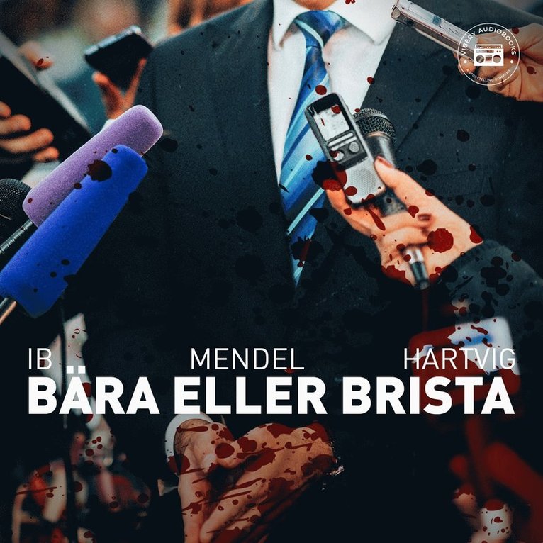 Ib Mendel-Hartvig - Bära eller brista, Ljudbok