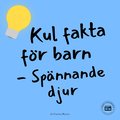 Kul fakta fr barn: Spnnande djur