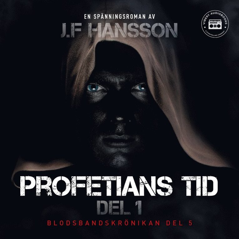 John Fredrik Hansson - Profetians tid: del 1, Ljudbok