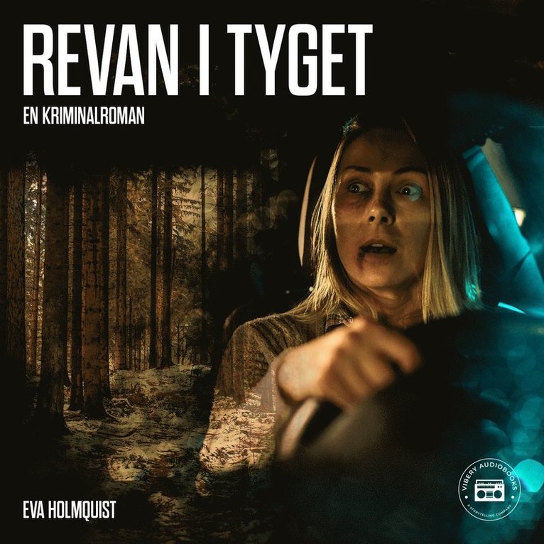 Eva Holmquist - Revan i tyget, Ljudbok