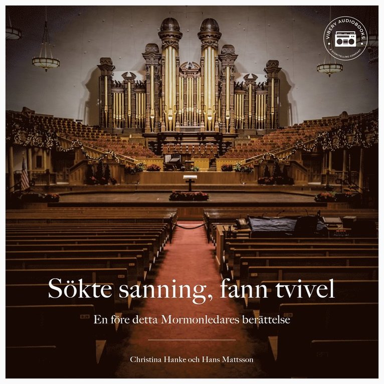 Hans Mattsson, Christina Hanke - Sökte sanning, fann tvivel: En före detta Mormonledares berättelse, Ljudbok