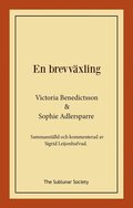 En brevväxling : sammanställd och kommenterad av Sigrid Leijonhufvud