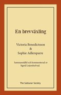 En brevvxling : sammanstlld och kommenterad av Sigrid Leijonhufvud