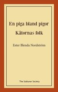 En piga bland pigor / Ktornas folk