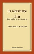 En rackarunge ; 15 år : några blad ur en rackarunges liv