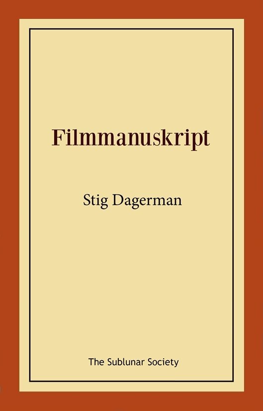 Stig Dagerman - Filmmanuskript, Häftad