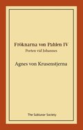 Fr�knarna von Pahlen. Porten vid Johannes