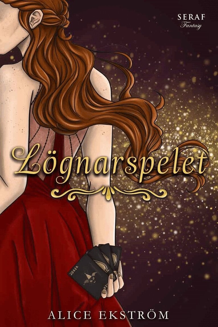 Alice Ekström - Lögnarspelet, Häftad