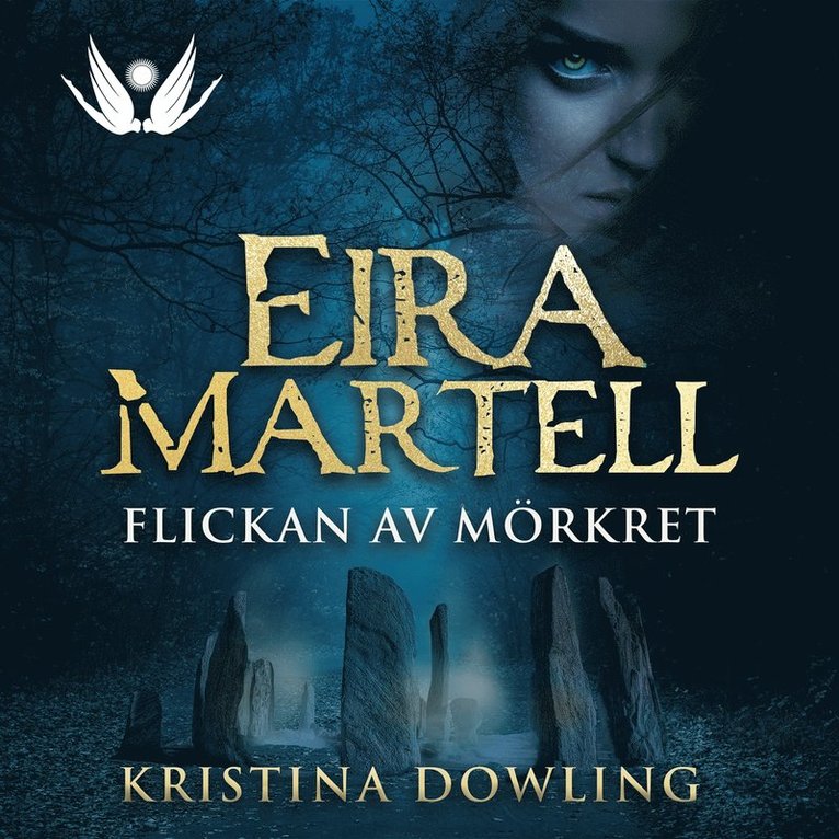 Kristina Dowling - Eira Martell - Flickan av mörkret, Ljudbok