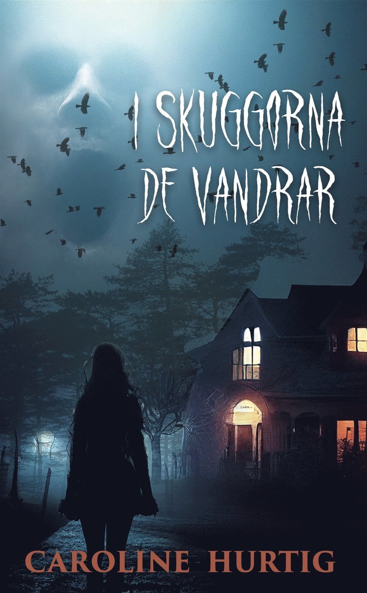 Caroline Hurtig - I skuggorna de vandrar, E-bok