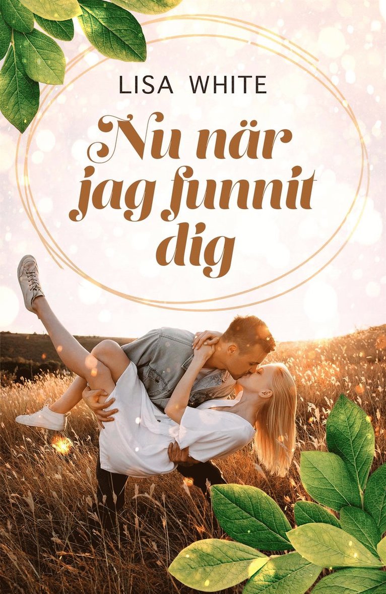 Lisa White - Nu när jag funnit dig, E-bok