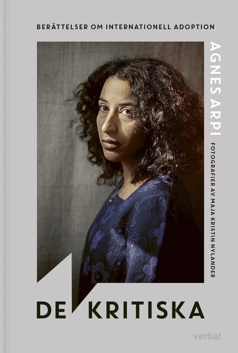 Agnes Arpi - De kritiska : berättelser om internationell adoption, Inbunden