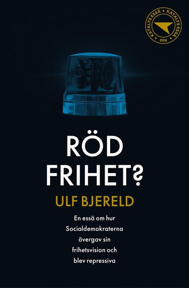 Ulf Bjereld Röd frihet?