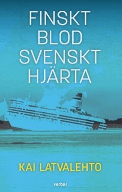 Kai Latvalehto - Finskt blod, svenskt hjärta, Häftad