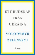 Ett budskap frn Ukraina : tal 2019-2022