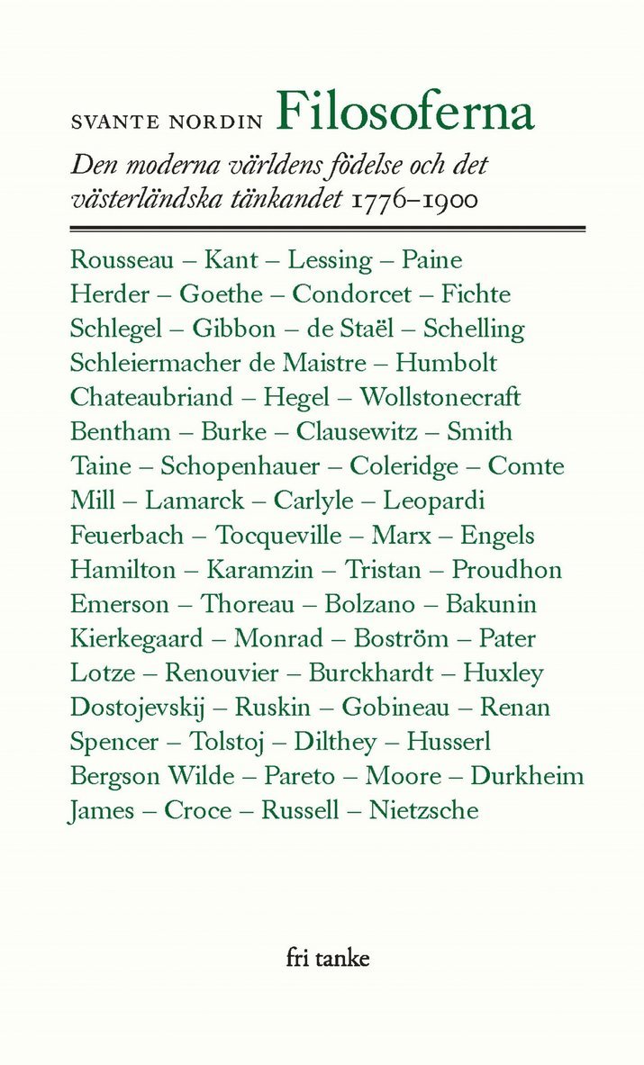 Svante Nordin - Filosoferna : den moderna världens födelse och det västerländska tänkandet 1776-1900, E-bok