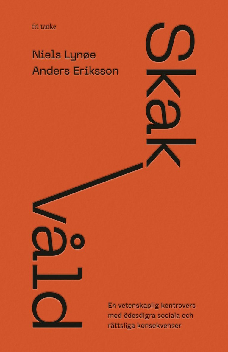 Niels Lynøe, Anders Eriksson - Skakvåld : en vetenskaplig kontrovers med ödesdigra sociala och rättsliga konsekvenser, E-bok