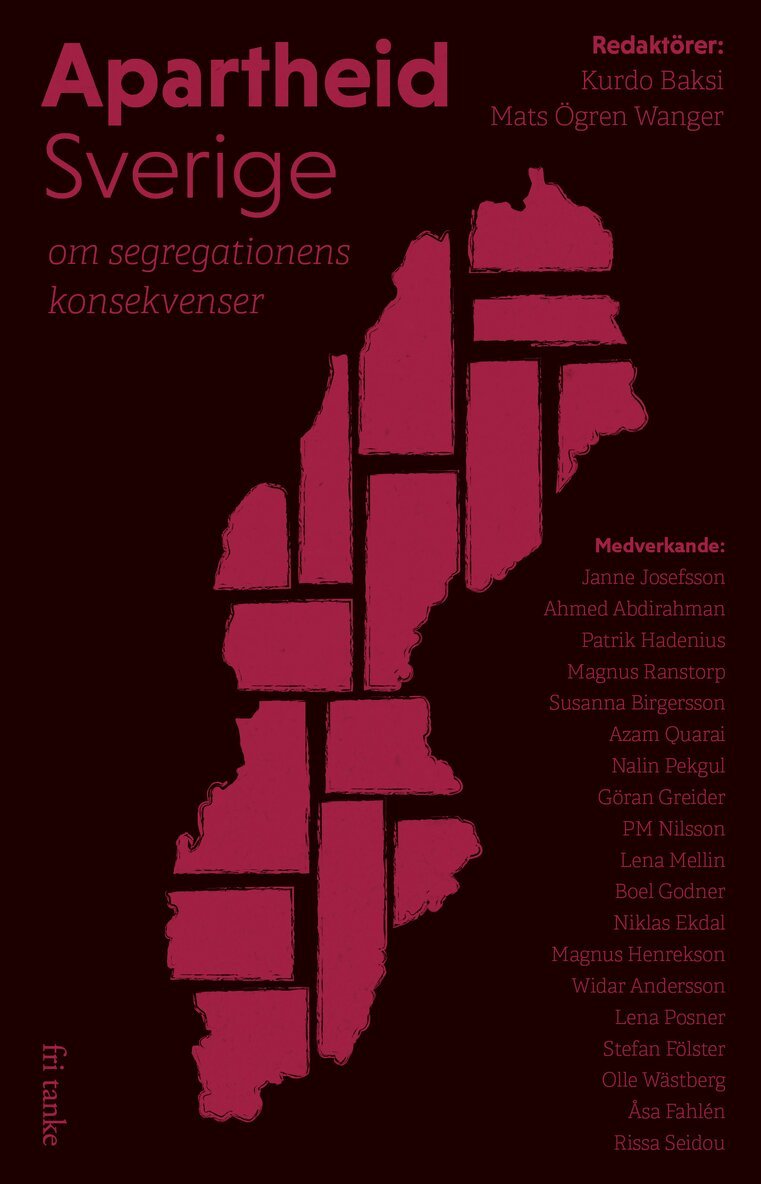 Kurdo Baksi, Mats Ögren Wanger - Apartheid Sverige : om segregationens konsekvenser, E-bok
