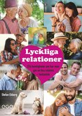 Lyckliga relationer - 224 hemligheter om hur man gr en bra relation - fantastisk