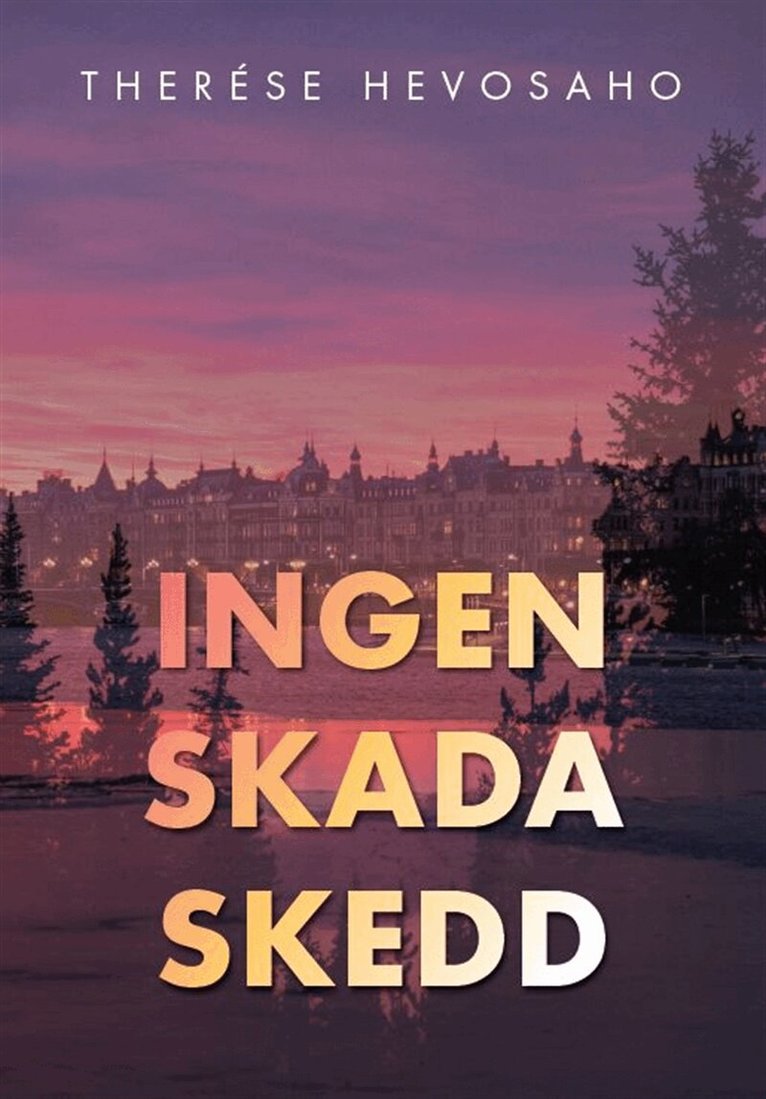 Therése Hevosaho - Ingen skada skedd, E-bok