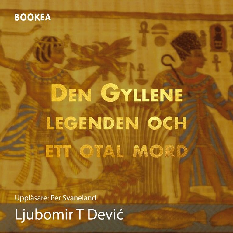 Ljubomir T. Devic - Den gyllene legenden och ett otal mord, Ljudbok