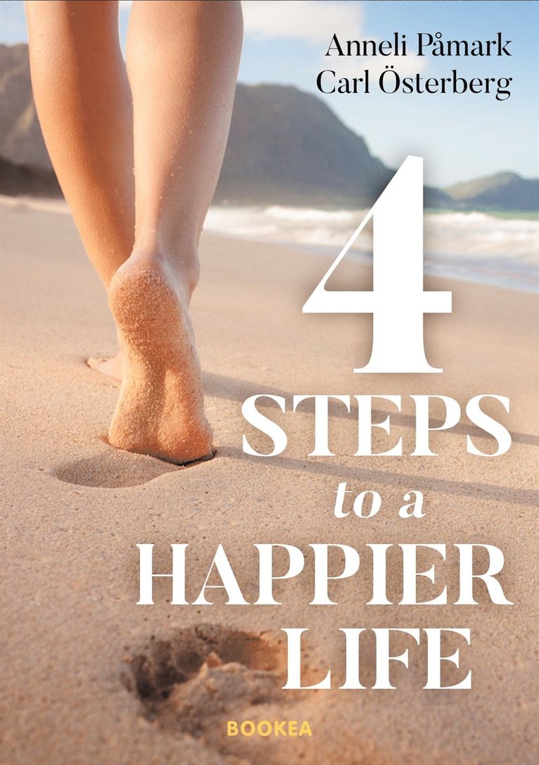 Anneli Påmark, Carl Österberg - 4 steps to a happier life, E-bok