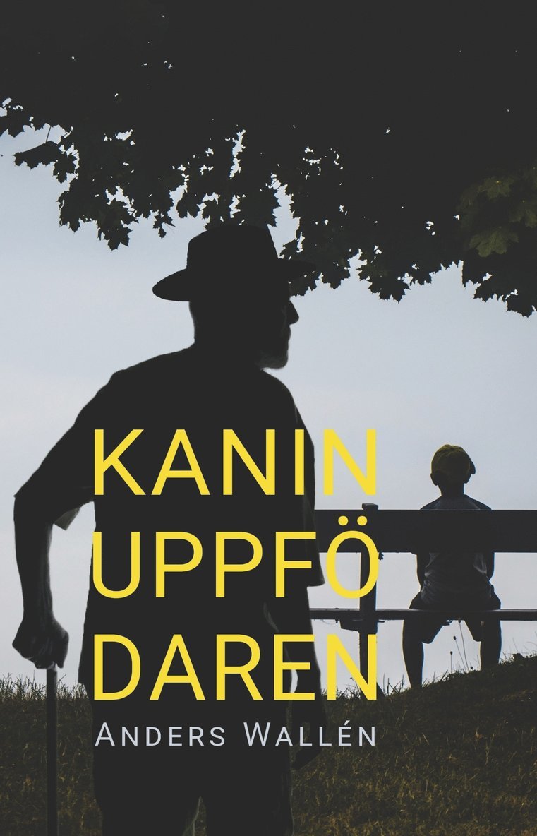 Anders Wallén - Kaninuppfödaren, E-bok