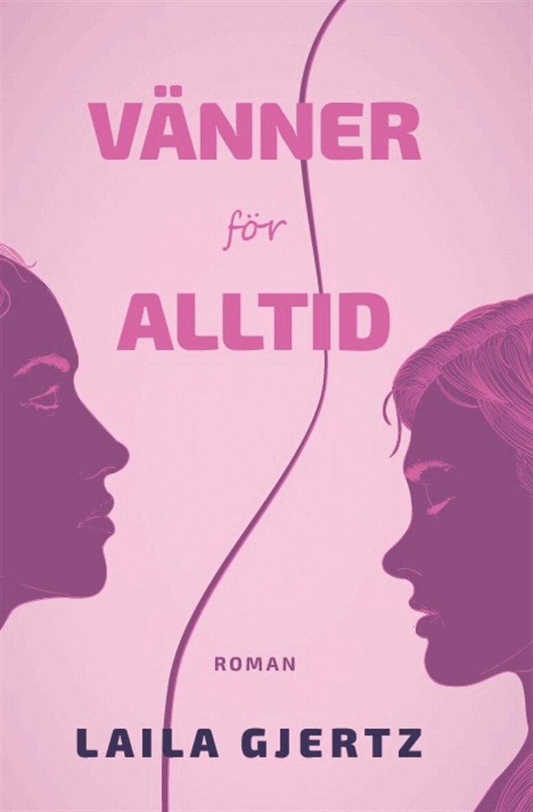 Laila Gjertz - Vänner för alltid, E-bok