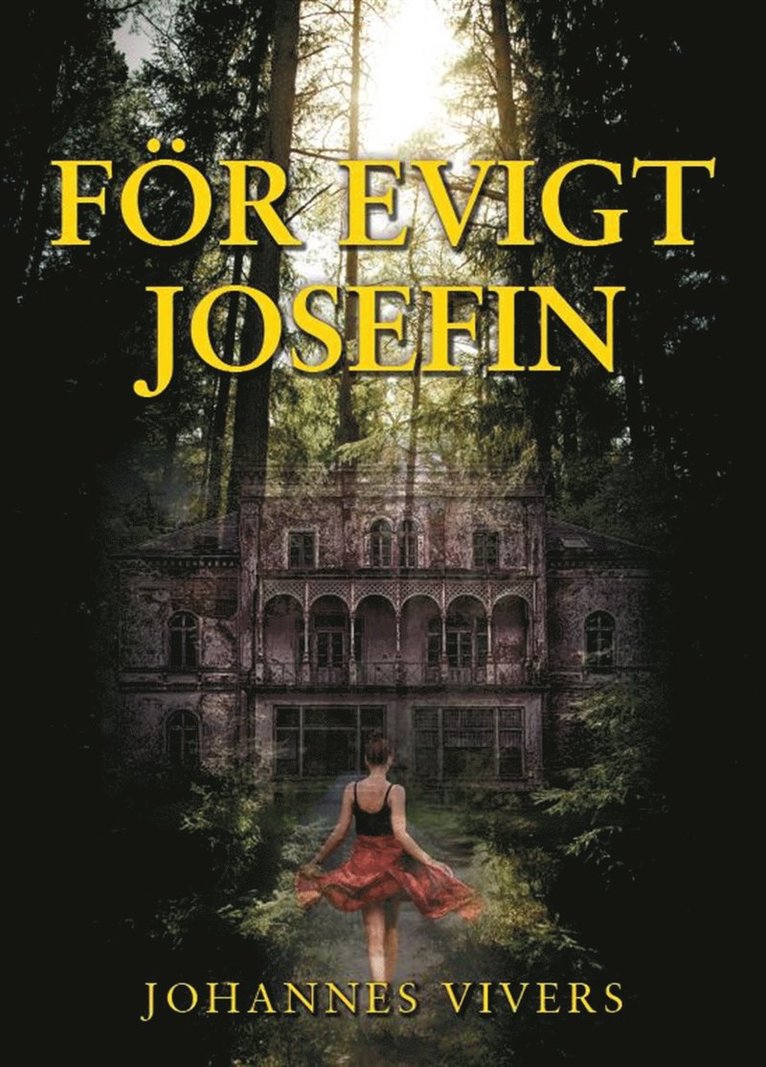 Johannes Vivers - För evigt Josefin, E-bok