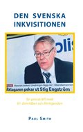 Den svenska inkvisitionen : en presstr�ff med 61 dimrid�er och f�rtiganden
