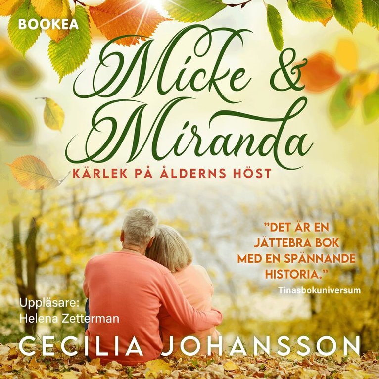Cecilia Johansson - Micke & Miranda : kärlek på ålderns höst, Ljudbok