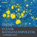 Svensk mångfaldspolitik: en kritik från vänster
