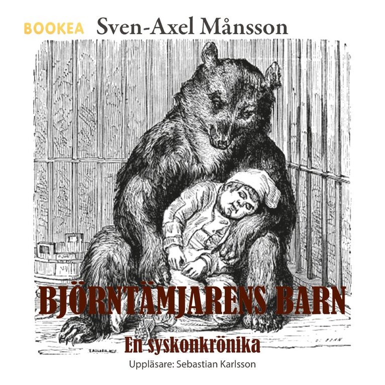 Sven-Axel Månsson - Björntämjarens barn, Ljudbok