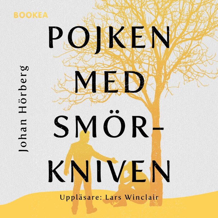 Johan Hörberg - Pojken med smörkniven, Ljudbok